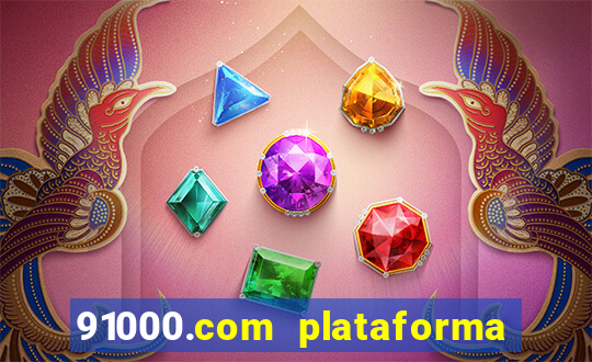 91000.com plataforma de jogos